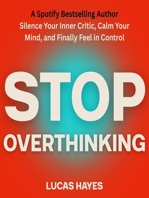 cover image of Stop Overthinking